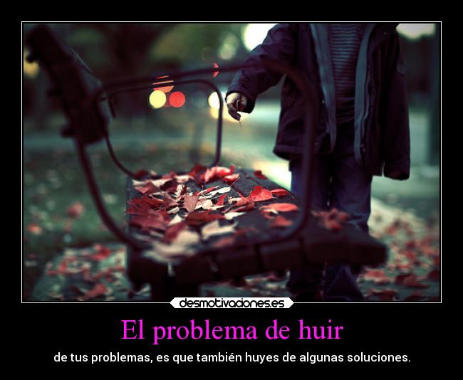 El problema de huir - 