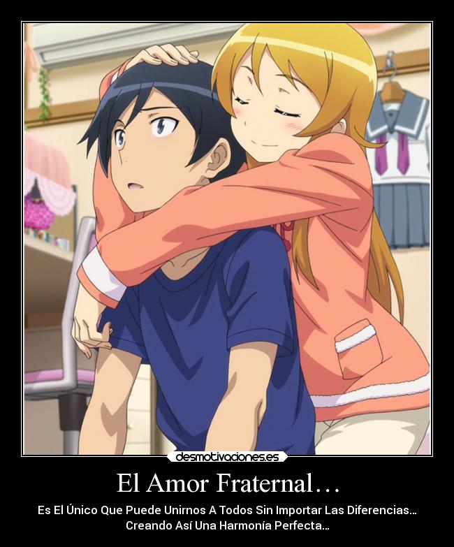El Amor Fraternal… -