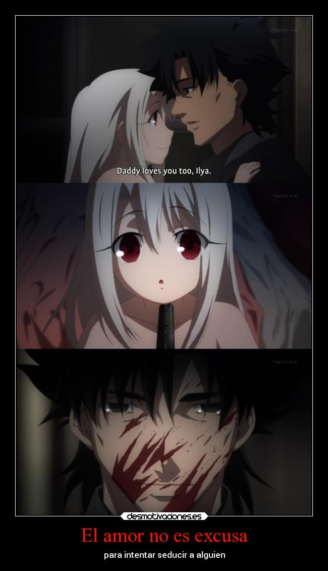 carteles amor anime fate zero kiritsugu para illya jajaja fue muy cool matar loli desmotivaciones