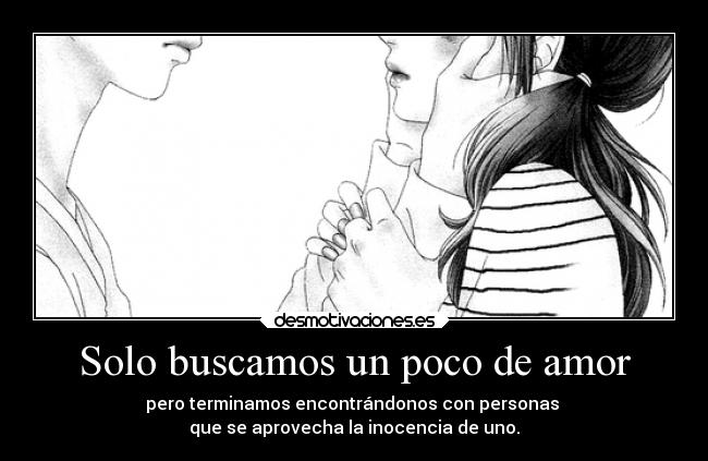 Solo buscamos un poco de amor -