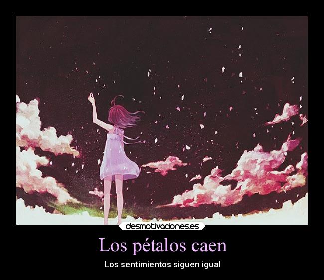 Los pétalos caen -