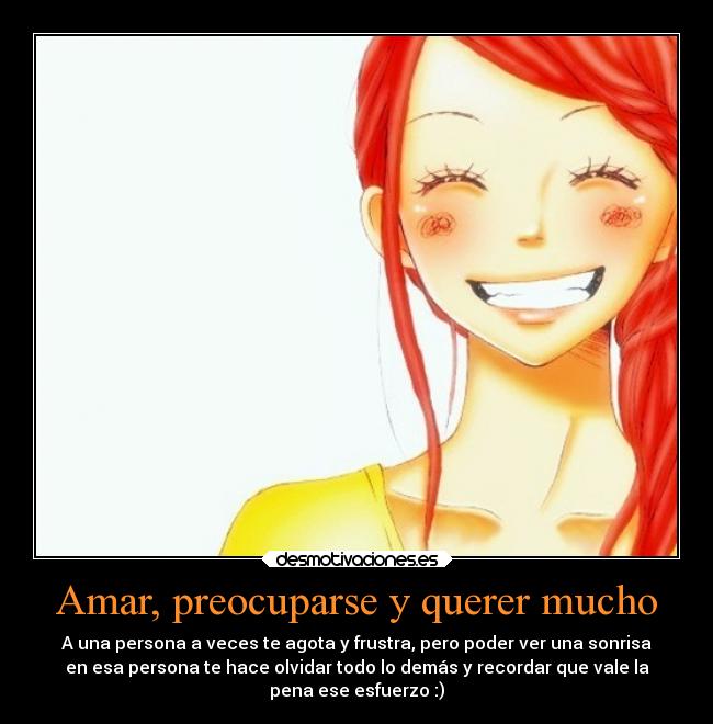 Amar, preocuparse y querer mucho -
