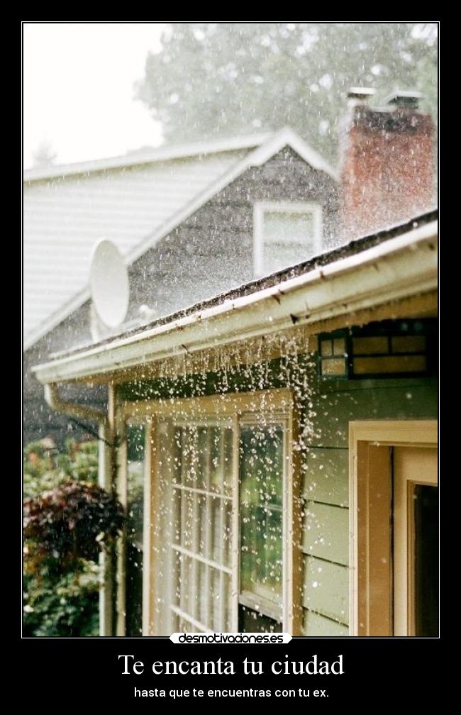 Te encanta tu ciudad - hasta que te encuentras con tu ex.