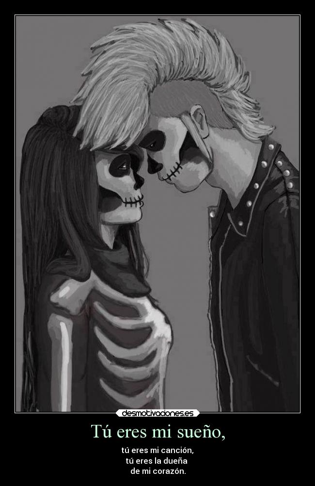 Tú eres mi sueño, - tú eres mi canción,
tú eres la dueña 
de mi corazón.