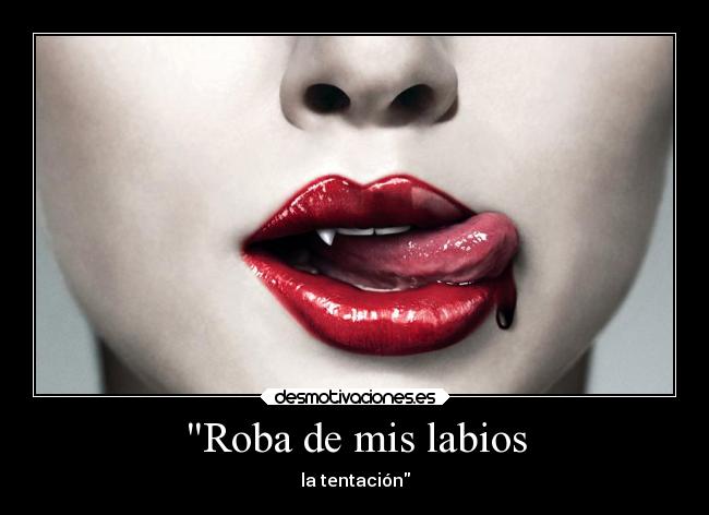Roba de mis labios - la tentación