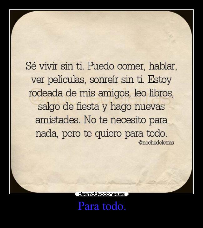Para todo. -