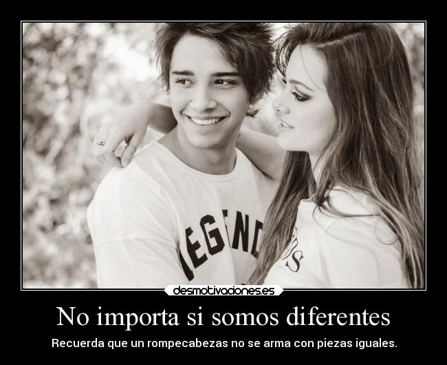No importa si somos diferentes -