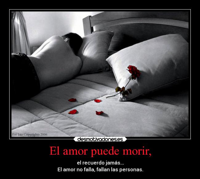 El amor puede morir, - 