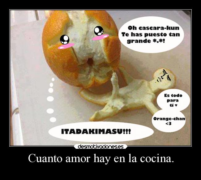 Cuanto amor hay en la cocina. -