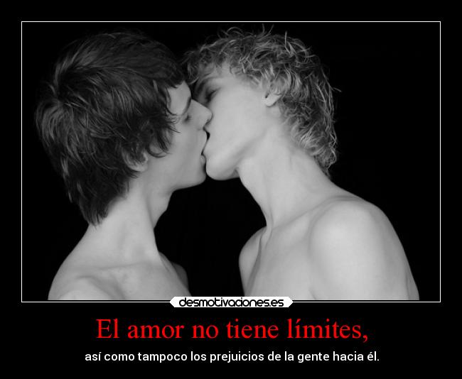 El amor no tiene límites, -