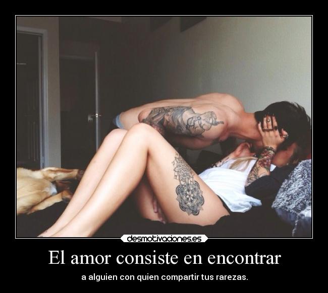 El amor consiste en encontrar -