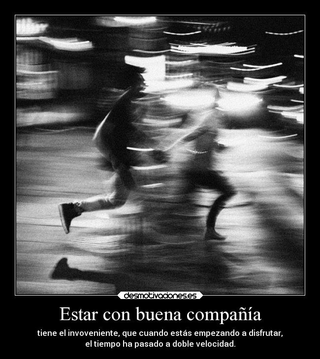 Estar con buena compañía - 