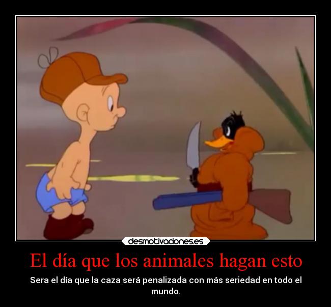 El día que los animales hagan esto -