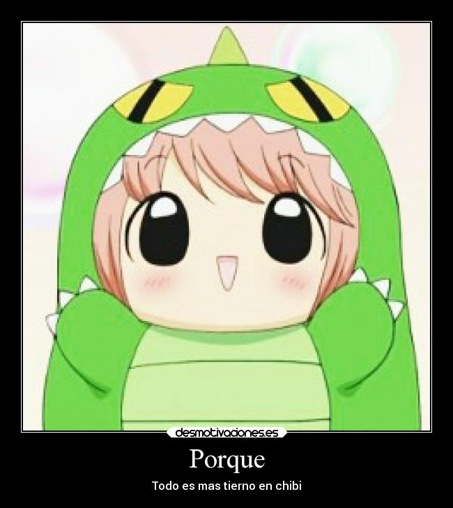 Porque - Todo es mas tierno en chibi