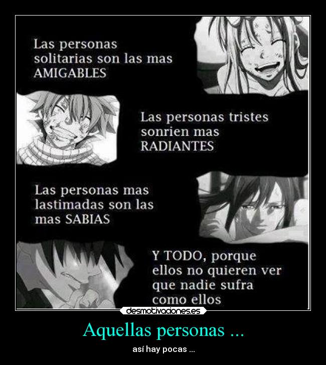 Aquellas personas ... - así hay pocas ...