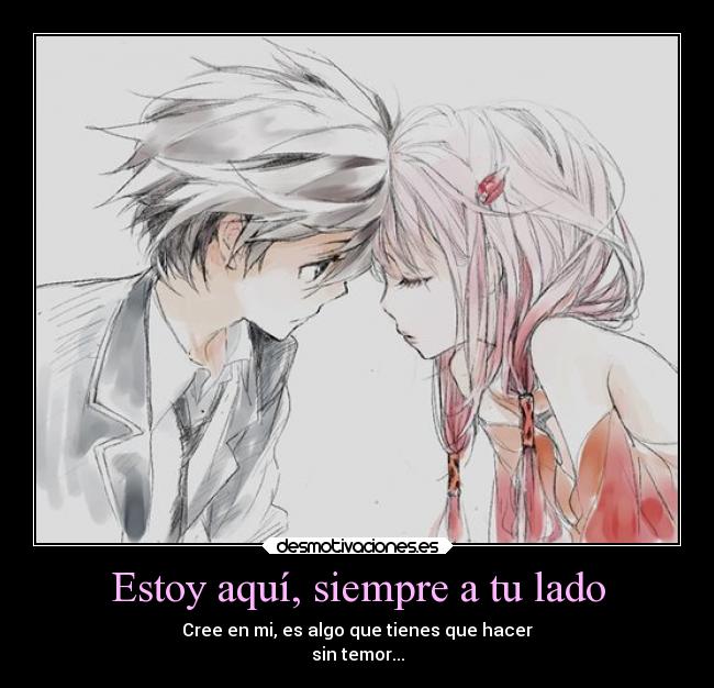 carteles anime desmotivacion shu inori guilty crown estoy aqui siempre lado cree desmotivaciones