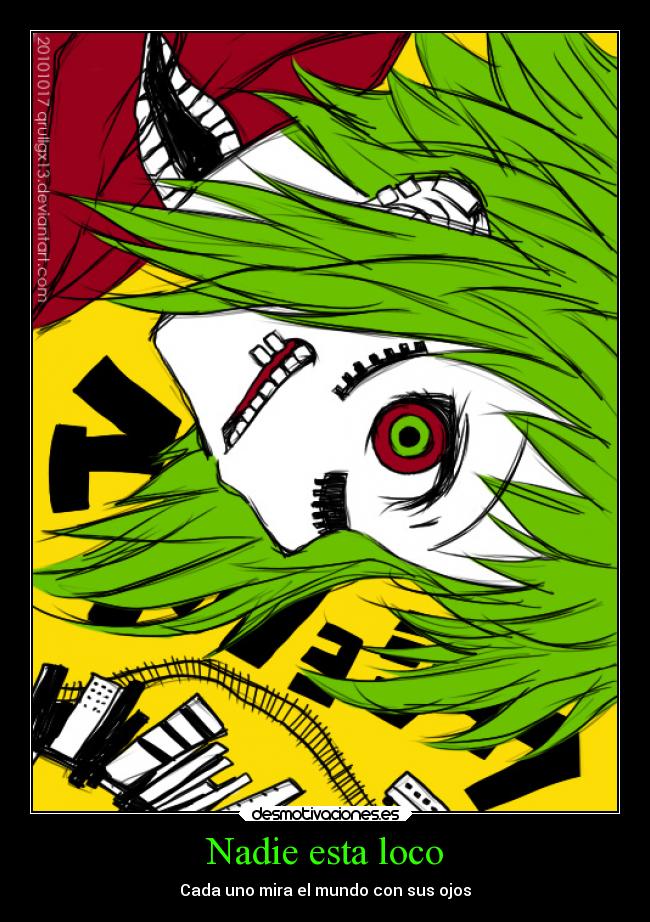 Nadie esta loco - Cada uno mira el mundo con sus ojos