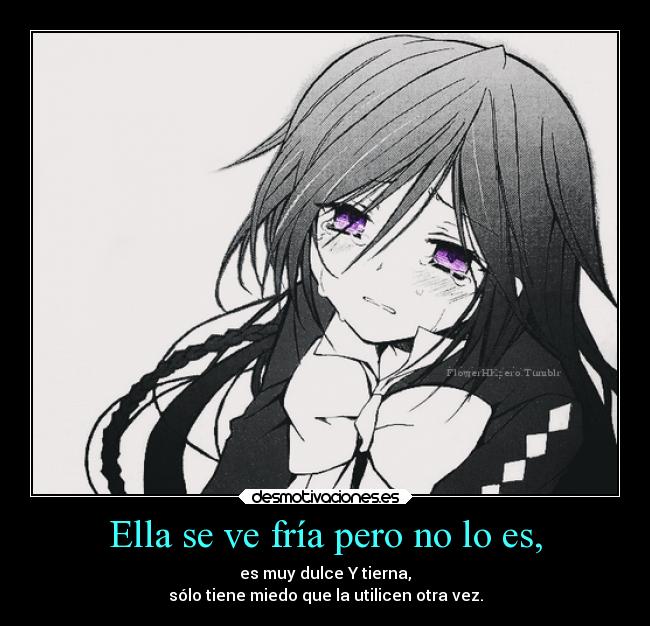 Ella se ve fría pero no lo es, - 