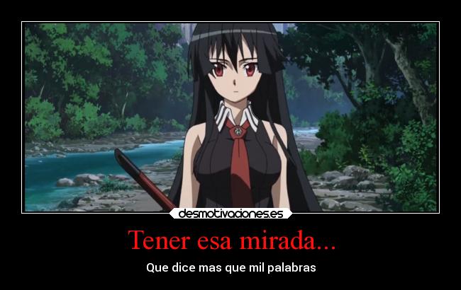 Tener esa mirada... -