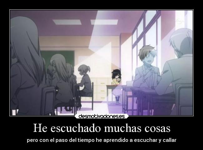 He escuchado muchas cosas -