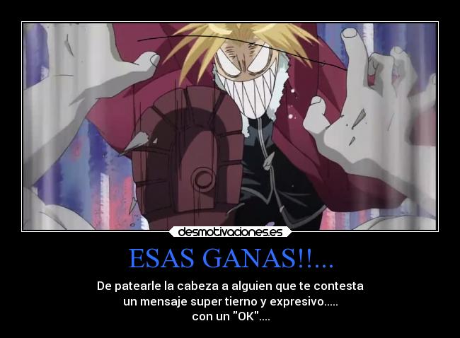 ESAS GANAS!!... -