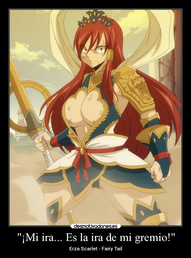 ¡Mi ira... Es la ira de mi gremio! - Erza Scarlet - Fairy Tail