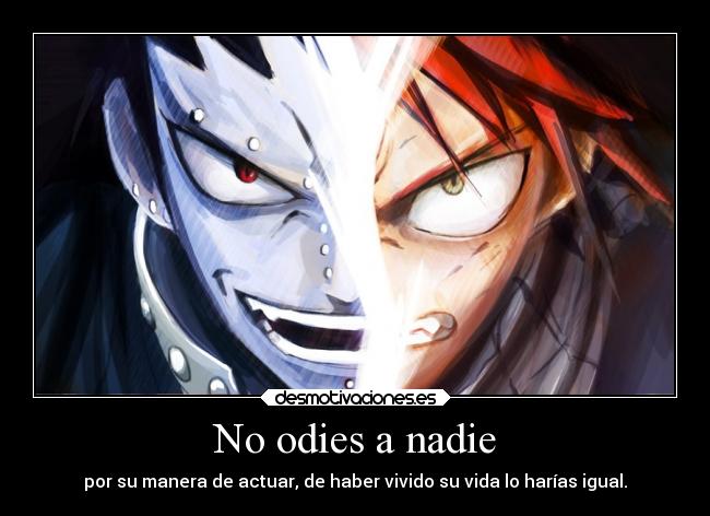 No odies a nadie -