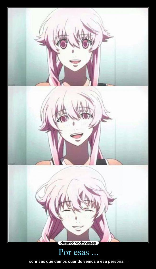 Por esas ... - sonrisas que damos cuando vemos a esa persona ...