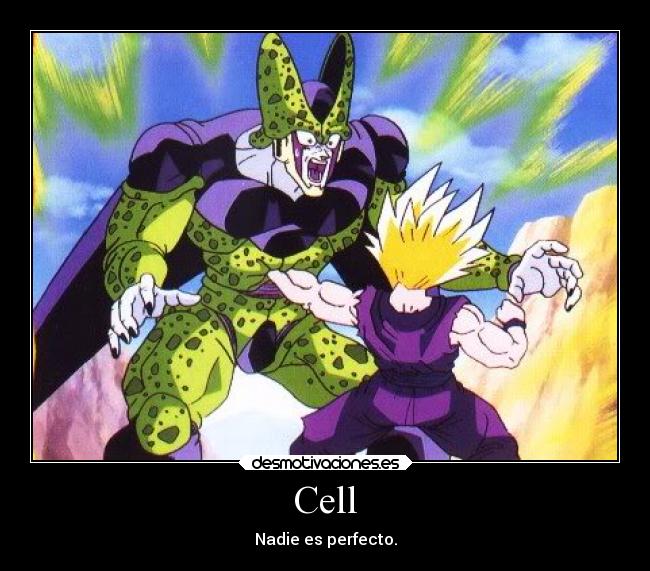 Cell - Nadie es perfecto.