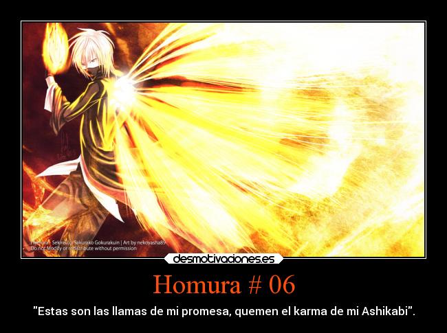 Homura # 06 - Estas son las llamas de mi promesa, quemen el karma de mi Ashikabi.
