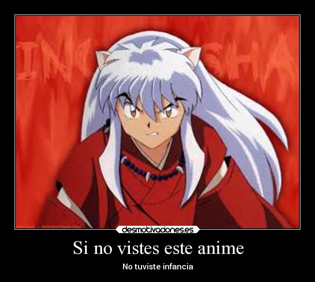 Si no vistes este anime - No tuviste infancia