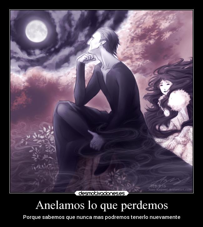 Anelamos lo que perdemos -