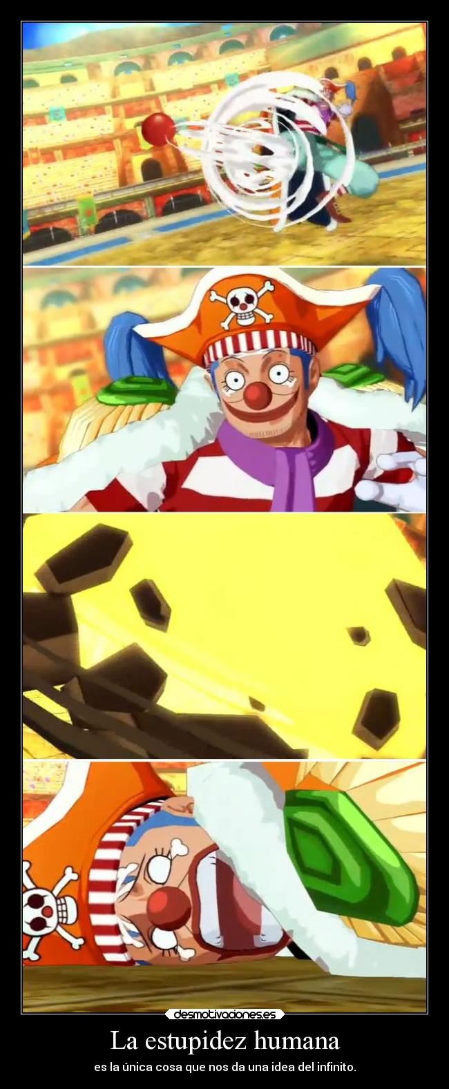 La estupidez humana - es la única cosa que nos da una idea del infinito.