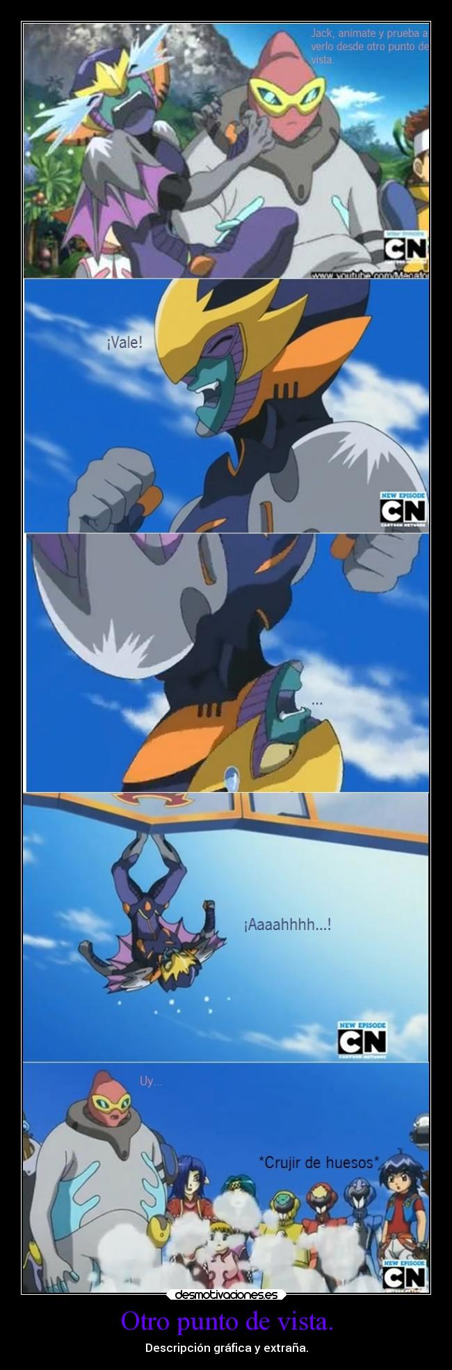 Otro punto de vista. -