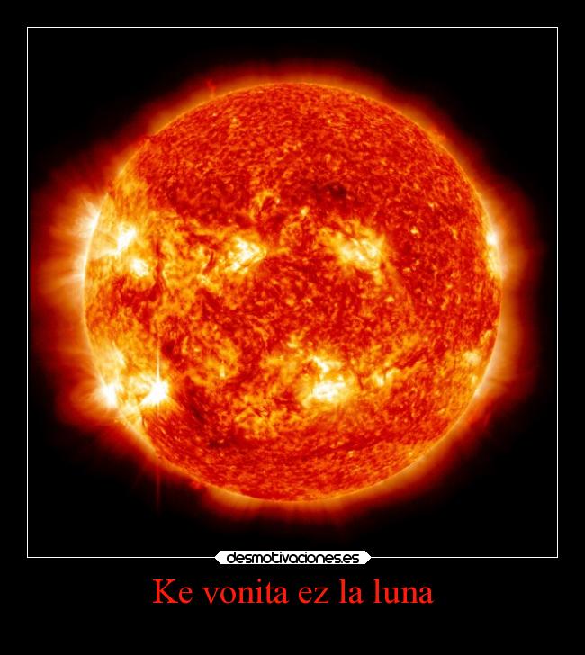 Ke vonita ez la luna -