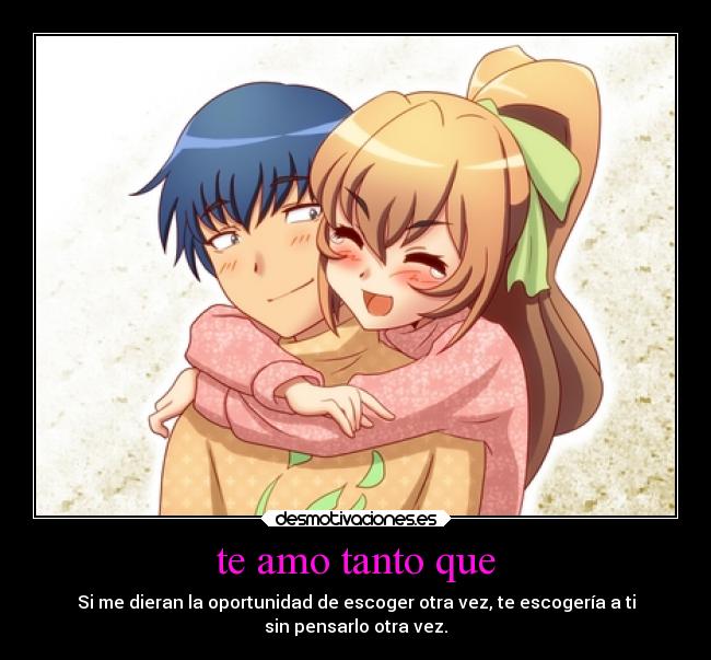te amo tanto que - 