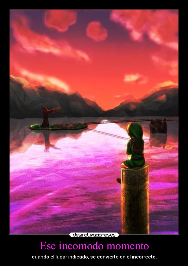 Ese incomodo momento -