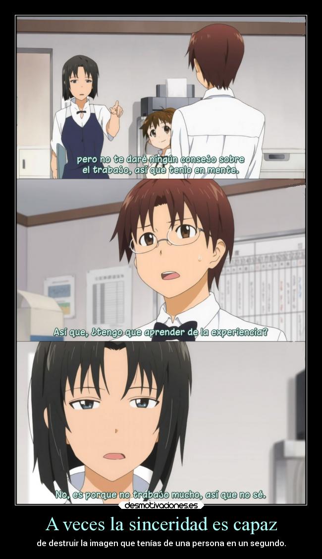 A veces la sinceridad es capaz - 