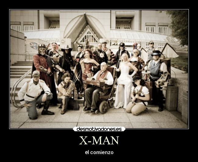 X-MAN - еl comienzo