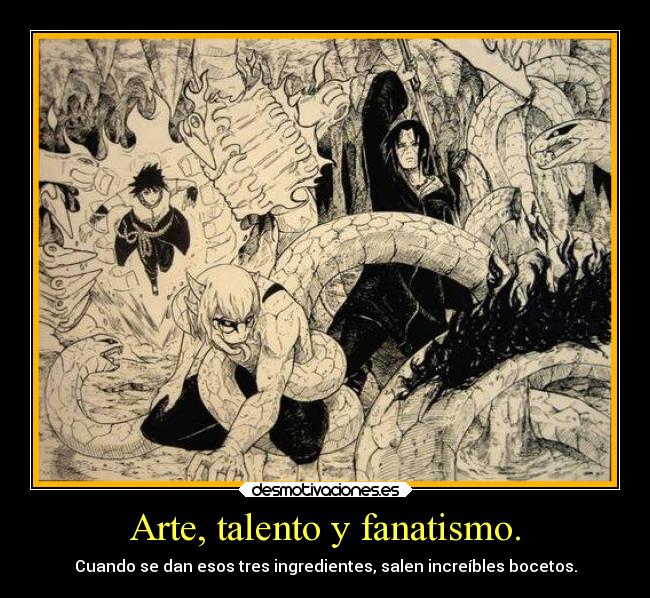 carteles arte arte naruto talento fanatismo desmotivaciones