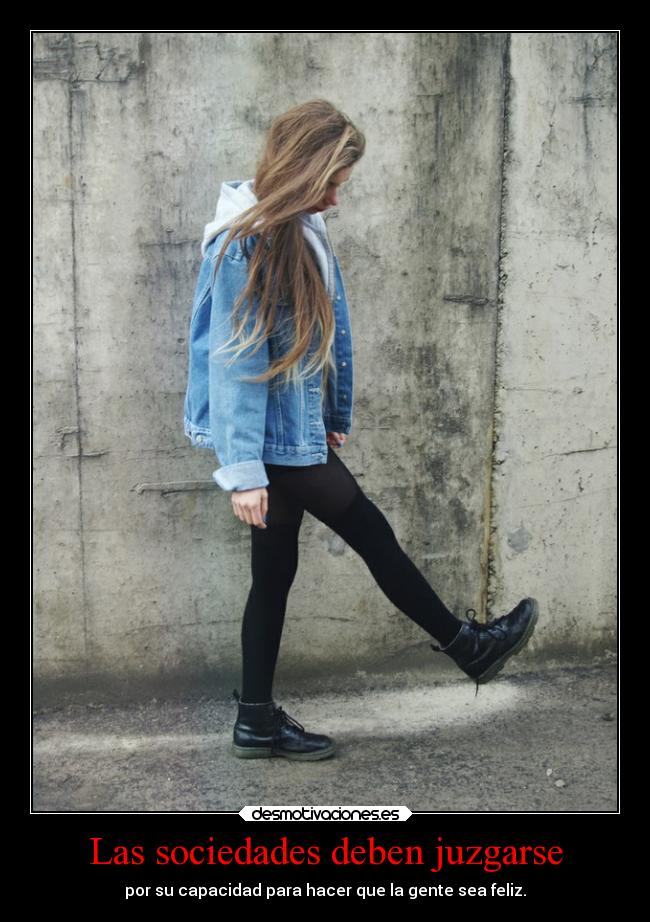 Las sociedades deben juzgarse -