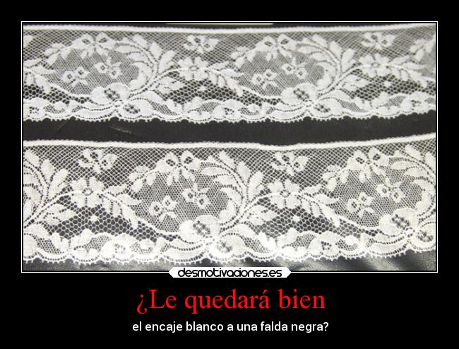 ¿Le quedará bien - 