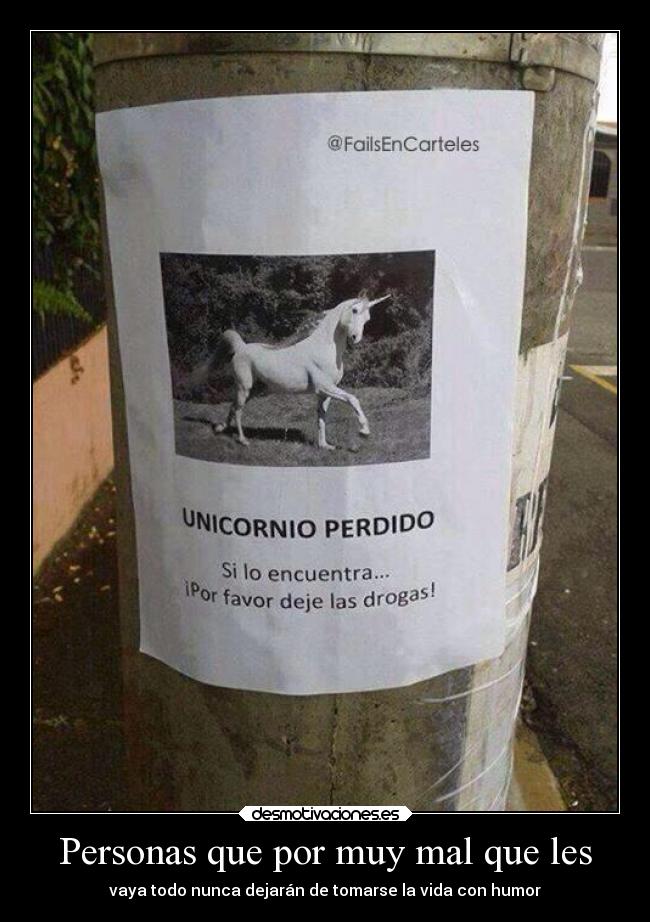 Personas que por muy mal que les -