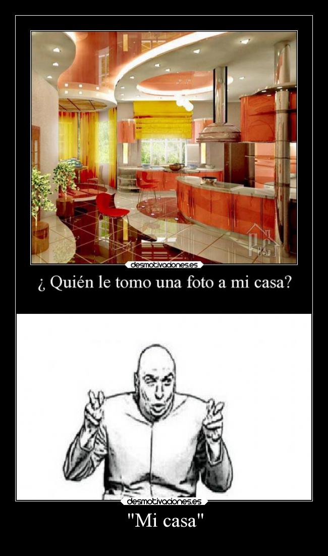 Mi casa -