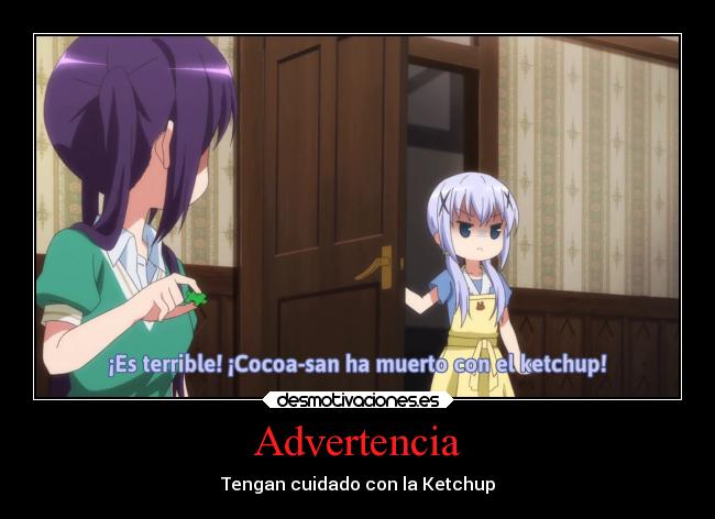 Advertencia - Tengan cuidado con la Ketchup