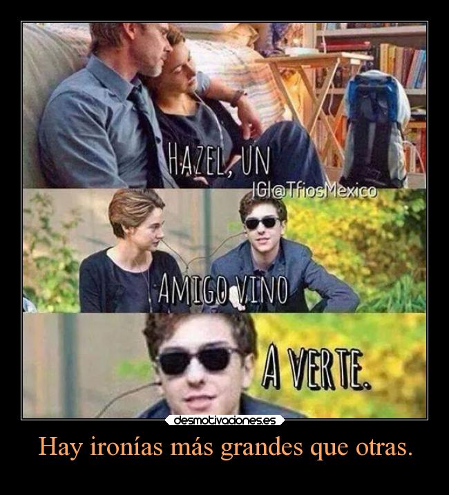 Hay ironías más grandes que otras. - 