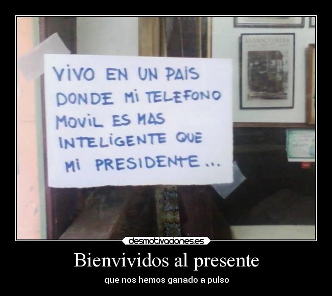 Bienvividos al presente -