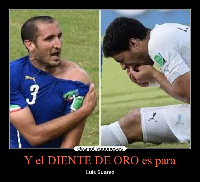 Y el DIENTE DE ORO es para - Luis Suarez