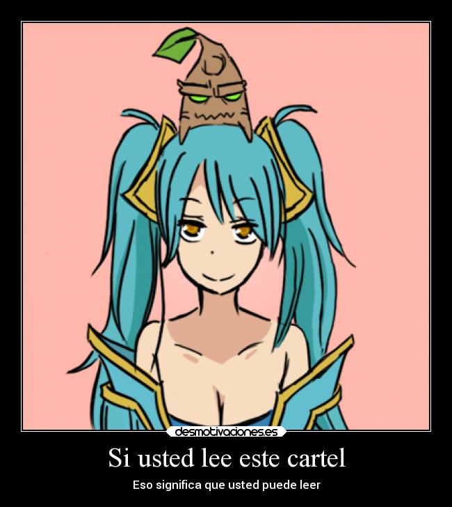 Si usted lee este cartel - Eso significa que usted puede leer