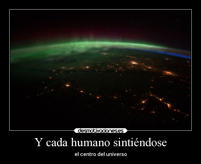 Y cada humano sintiéndose - 